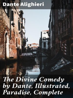 cover image of The Divine Comedy by Dante, Illustrated, Paradise, Complete